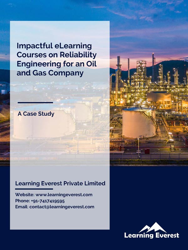 Impactful eLearning Courses on Reliability Engineering for an Oil and Gas Company